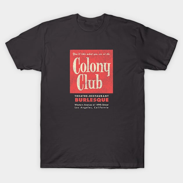 Colony Club T-Shirt by KevShults